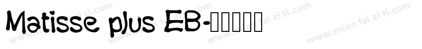 Matisse plus EB字体转换